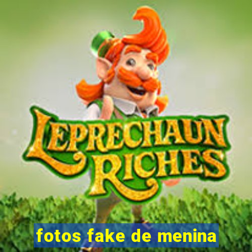 fotos fake de menina